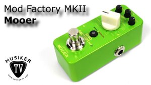 Mooer Mod Factory MKII - Review