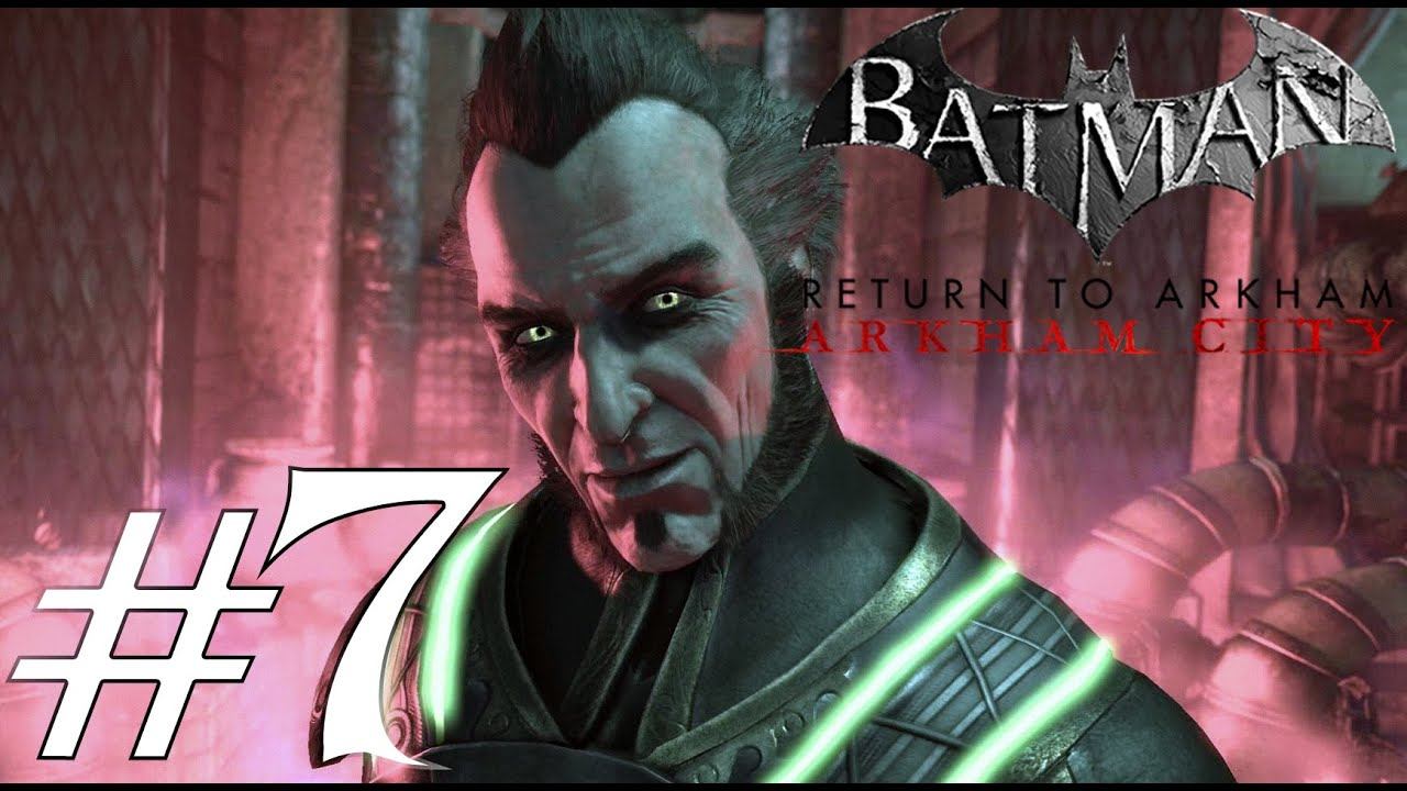 Getting High to Fight Our In-Law - Batman Arkham City - #7 смотреть онлайн