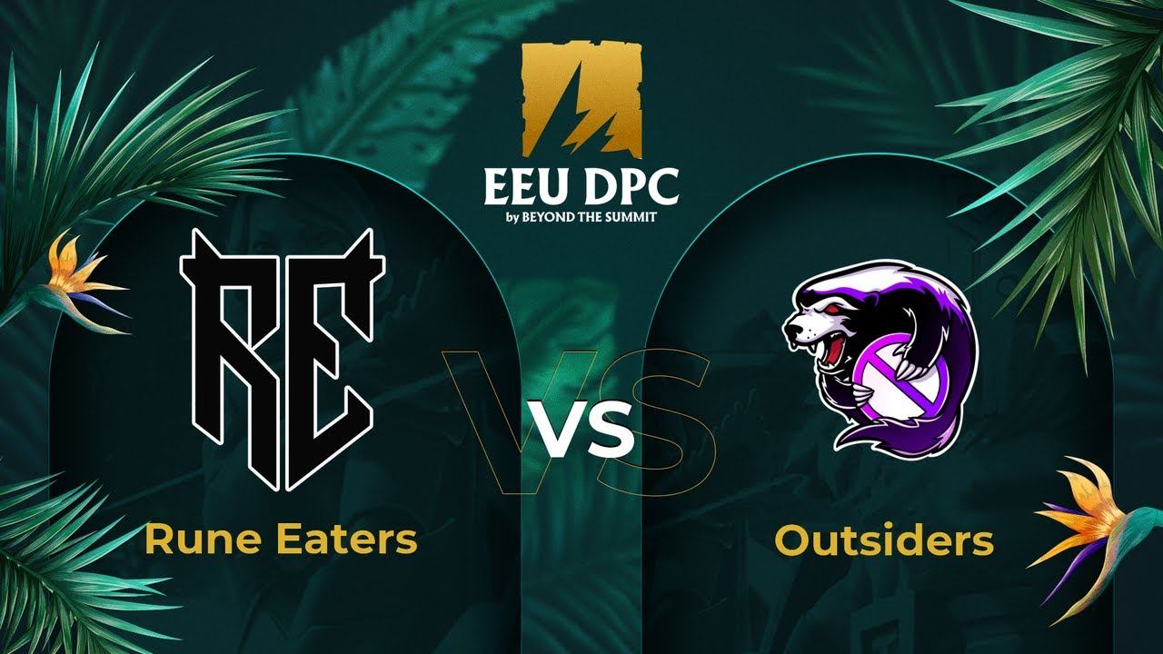 Rune Eaters vs Outsiders | Game 3 | Dota Pro Circuit Eastern Europe - Division I Tour 3