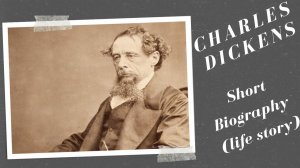 Charles Dickens - Short Biography (Life Story)