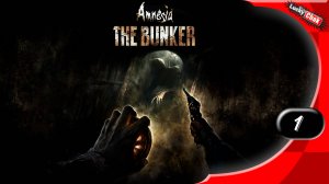 Amnesia: The Bunker - Начало истории #1 [2k60fps]