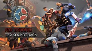 RED TRIUMPHS! (Meet Your Match Update) | Team Fortress 2 Soundtrack