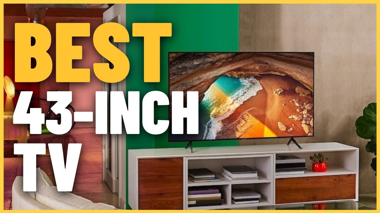 Top 5 Best 43 Inch TVs смотреть онлайн