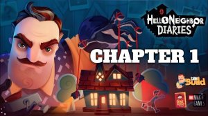 HELLO NEIGHBOR NICKY'S DIARIES | HELLO NEIGHBOR NICKY'S DIARIES GAMEPLAY CHAPTER 1