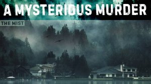 MIST: A mysterious murder. 3 series of a mysterious story about a strange fog. MYSTICISM, Horror