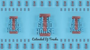 Toolroom Feel Good House Special For DJs (Extended Versions) March 2023