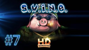 Прохождение S.W.I.N.E. HD Remaster - Кролики. Миссия 7. Дамба-амба