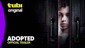 Adopted Movie - Official Trailer | Tubi