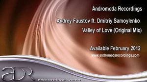 Andrey Faustov ft. Dmitriy Samoylenko - Valley Of Love (Original Mix)