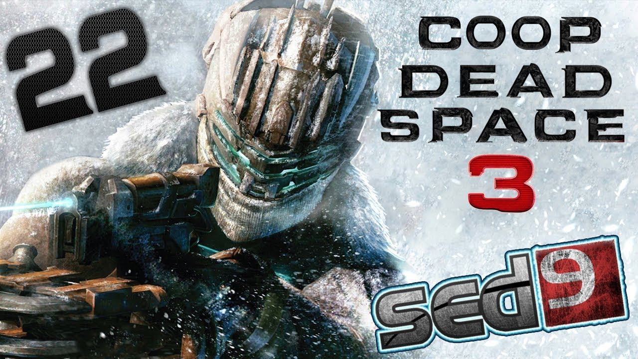 Dead Space 3 #22 - Такие мосты не безопасны [co-op: Sed9 & Buddy] смотреть онлайн