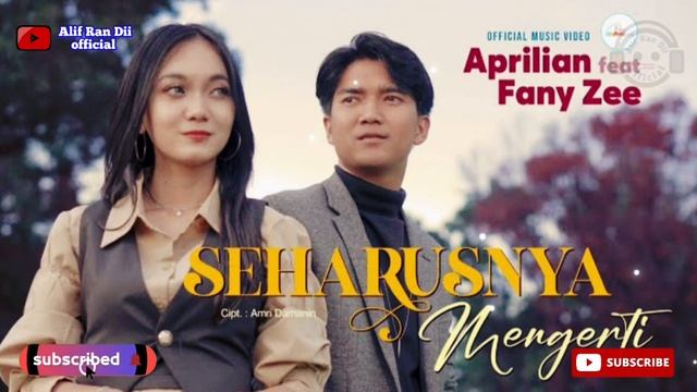 Aprilian feat fany zee - seharusnya mengerti (lirik)