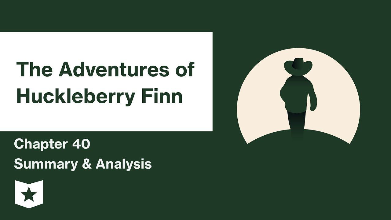 The Adventures of Huckleberry Finn | Chapter 40 Summary & Analysis | Mark Twain | Mark Twain смотреть онлайн