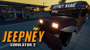 Такси заказывали? - Jeepney Simulator 2 (Не прохождение)