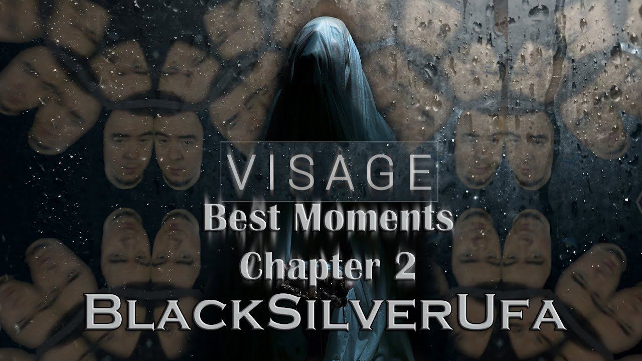 BlackSilverUfa ● Visage: Chapter 2 ● [Best Moments] смотреть онлайн