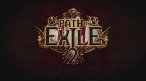 PATH OF EXILE 2 ОФИЦИАЛЬНЫЙ ТРЕЙЛЕР ГЕЙМПЛЕЯ