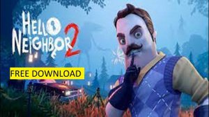 How to Download Hello Neighbor 2 Mobile 🆓 Guide get Hello Neighbor 2 Free on Phone (NEW 2023) ❤️