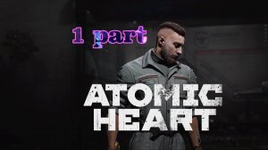 001. Atomic Heart