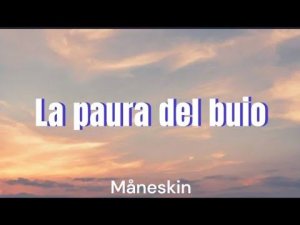 Måneskin - La paura del Buio (Lyrics)