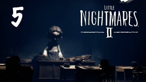 Little Nightmares 2 - Глава 2: Школа, Часть 3 - Прохождение игры на русском [#5] | PC