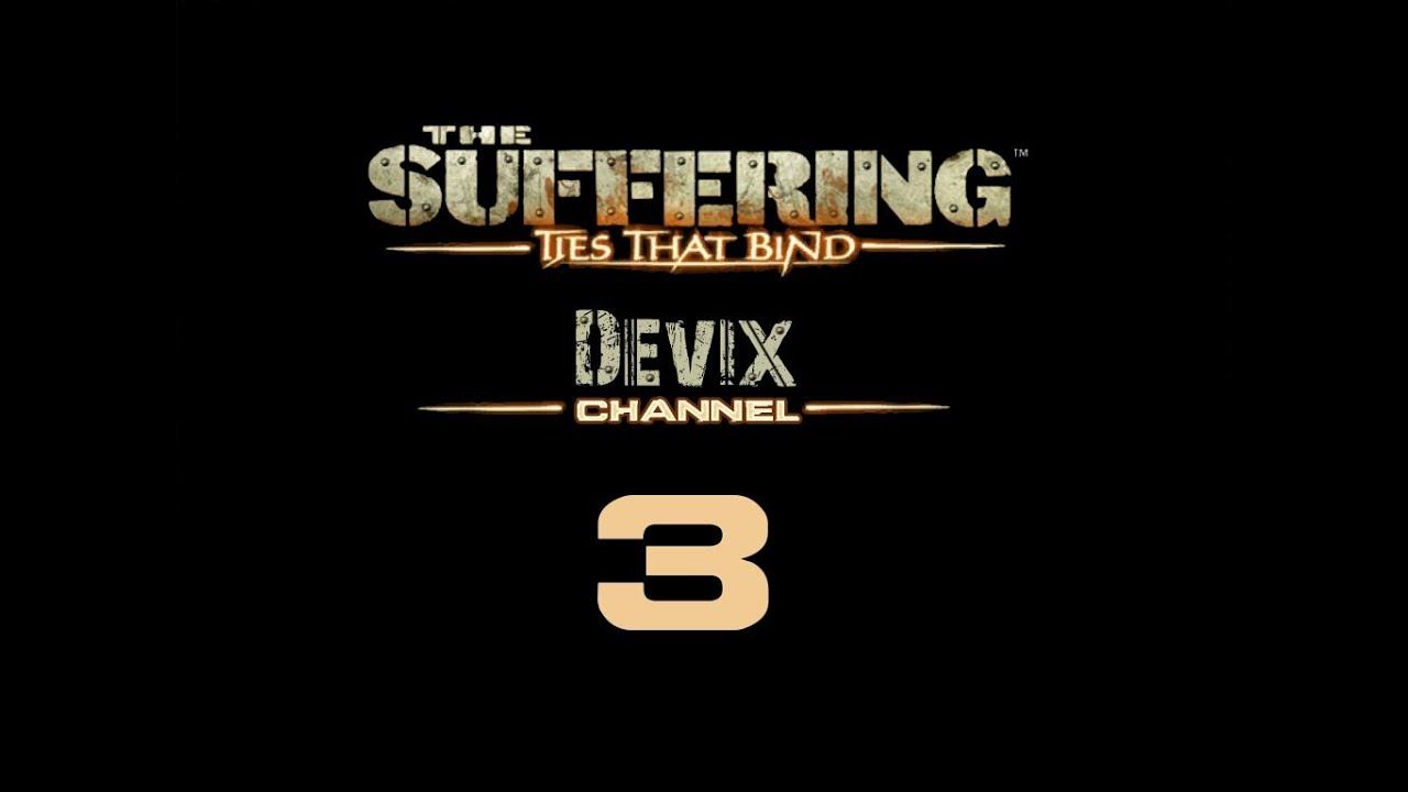 The Suffering: Ties That Bind # Серия 3 # Хардкорыч!
