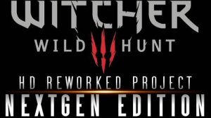 The Witcher 3 с модом HD Reworked Project 12.0 Ultimate. Gameplay PC.