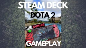 Steam Deck | DOTA 2 Gameplay (NO COMMENTARY) | 800p |