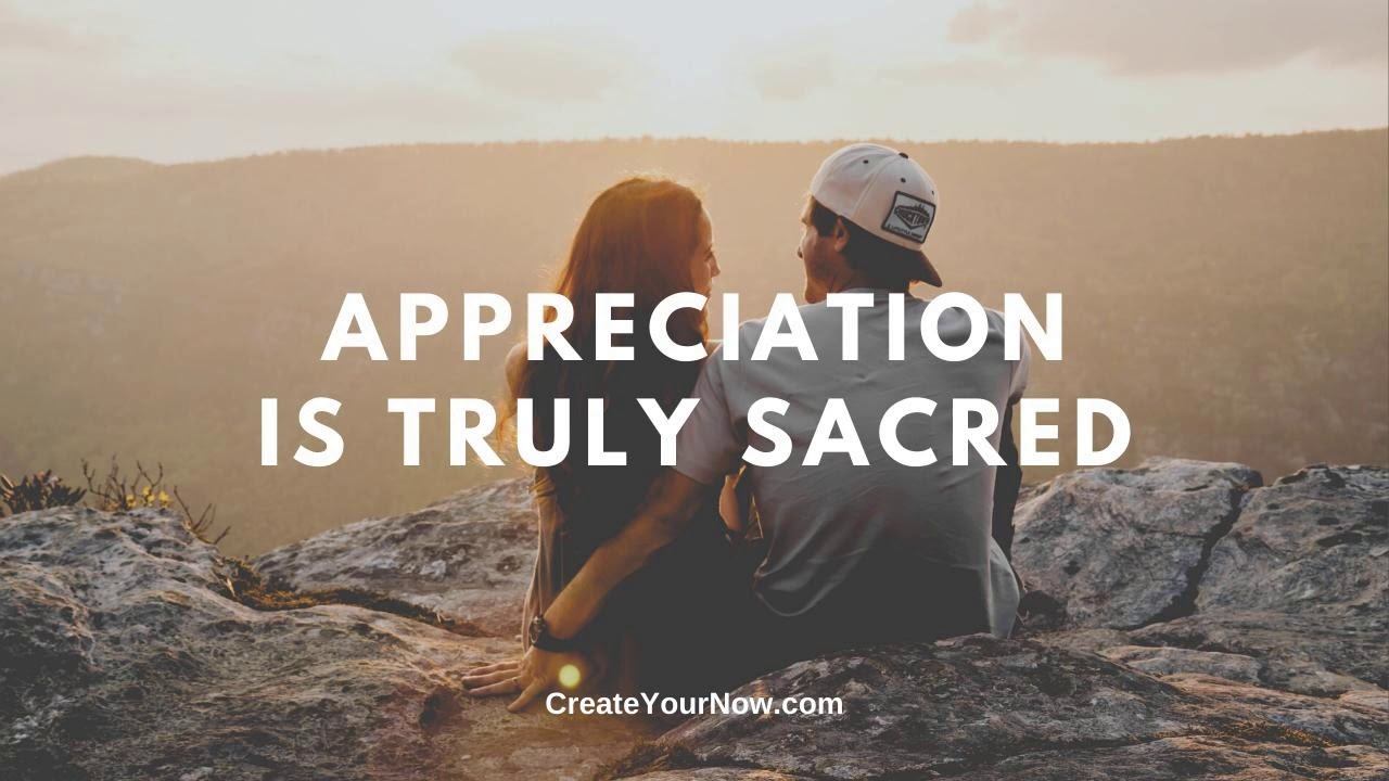 1785 Appreciation is Truly Sacred