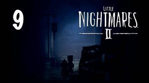 Little Nightmares 2 - Глава 3: Больница, Часть 3 - Прохождение игры на русском [#9] | PC