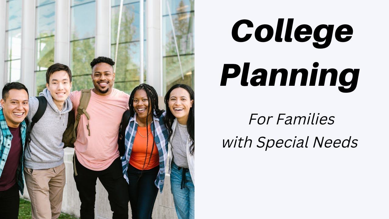 College Planning for Families with Special Needs