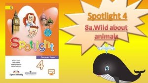 #SPOTLIGHT 4. Module 4. Lesson 8a. Wild about animals! НАЗВАНИЯ МЕСЯЦЕВ. Степени сравнения