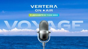 VERTERA.ONAIR.VOYAGE