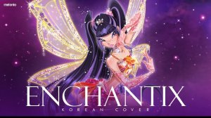 Winx Club (윙스 클럽) - Enchantix (Magical Powder) | KOREAN COVER!