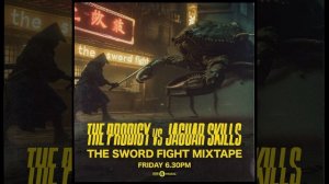 The Prodigy x Jaguar Skills in The Sword Fight Mixtape (26-01-2024) [BBC Radio 6] HQ - FREEEDNB