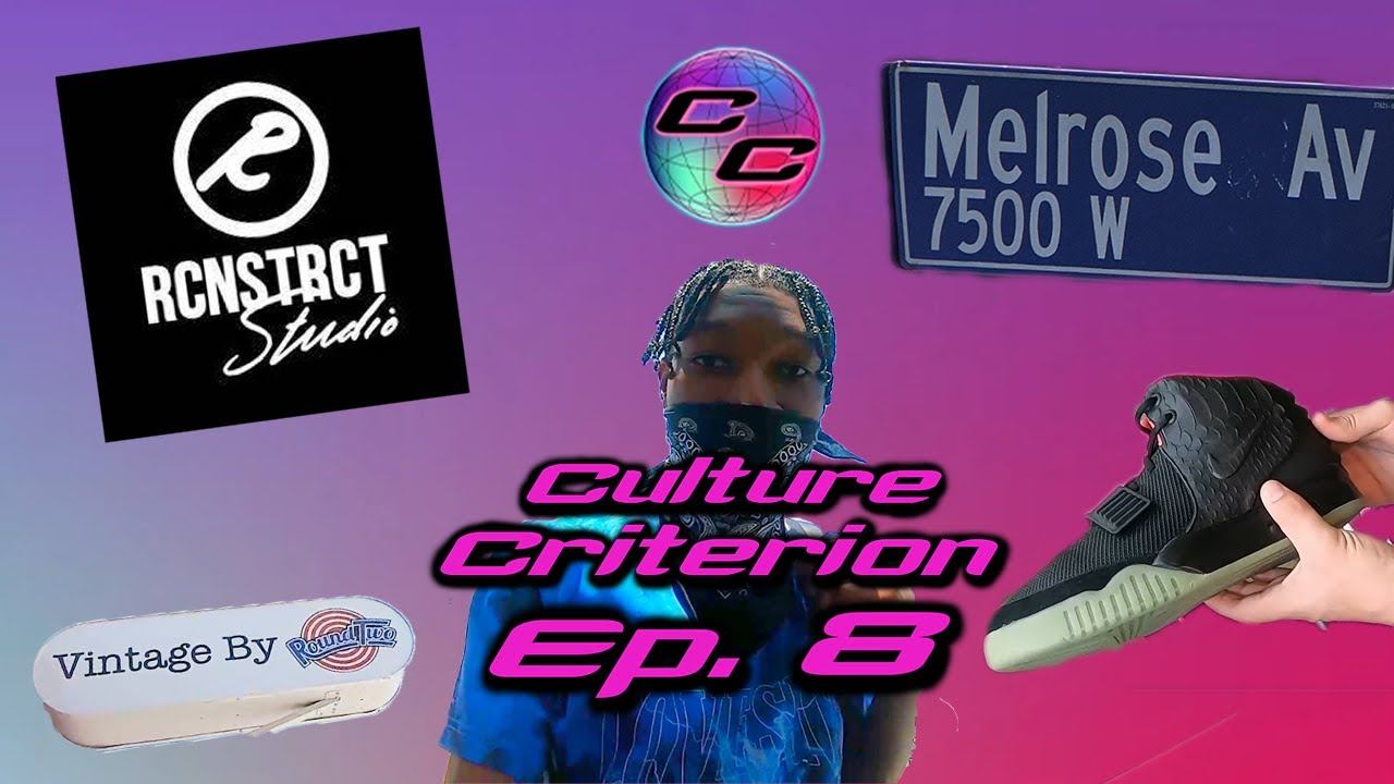 CULTURE CRITERION EP. 8 - LA VLOG PT.1, EXPLORING MELROSE, VINTAGE HUNTING, HEAT SNEAKERS SPOTS смотреть онлайн