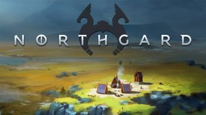 Northgard - Стратегия, вдохновленная скандинавской мифологией!