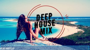 Deep House Music - Best of Ethnic Chill & Deep House Mix #26