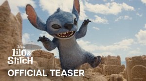 Lilo & Stitch Official Teaser In Theaters May 23, 2025