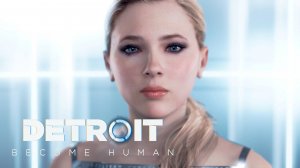 Detroit: Become Human #1 - Робокоп, Робоуборщица и Робонянь