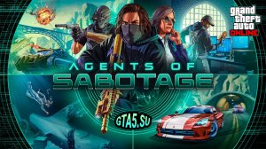 Обновление GTA Online Agents of Sabotage выйдет 10 декабря