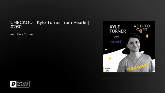 CHECKOUT Kyle Turner from Pearlii | #260 смотреть онлайн