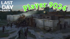 Рейд базы Player 9024 - Last day on Earth