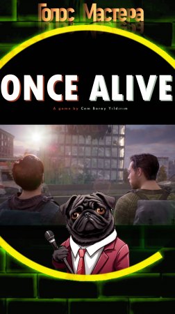 Обзор игры за 60 секунд / Once Alive  #голосмастера #golosmastera #обзорза60