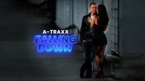 A-Traxx - Falling Down