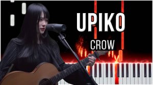 Crow (UPIKO) 【 КАВЕР НА ПИАНИНО 】