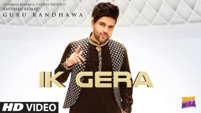 Latest Bollywood Songs Guru Randhawa Ik Gera Video Vee Tara Mira New Song 2019 T Series Dj Remix