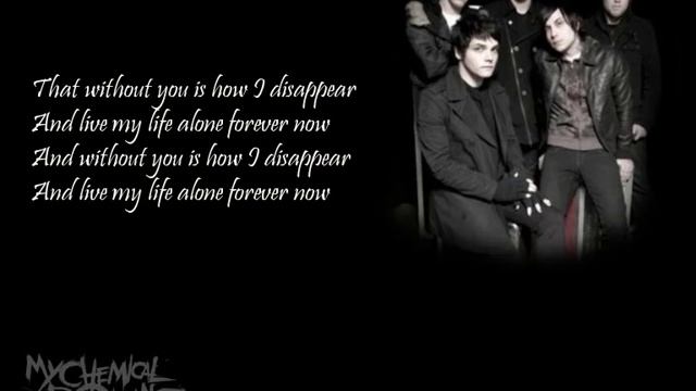 My Chemical Romance - This Is How I Disappear (lyrics) смотреть онлайн