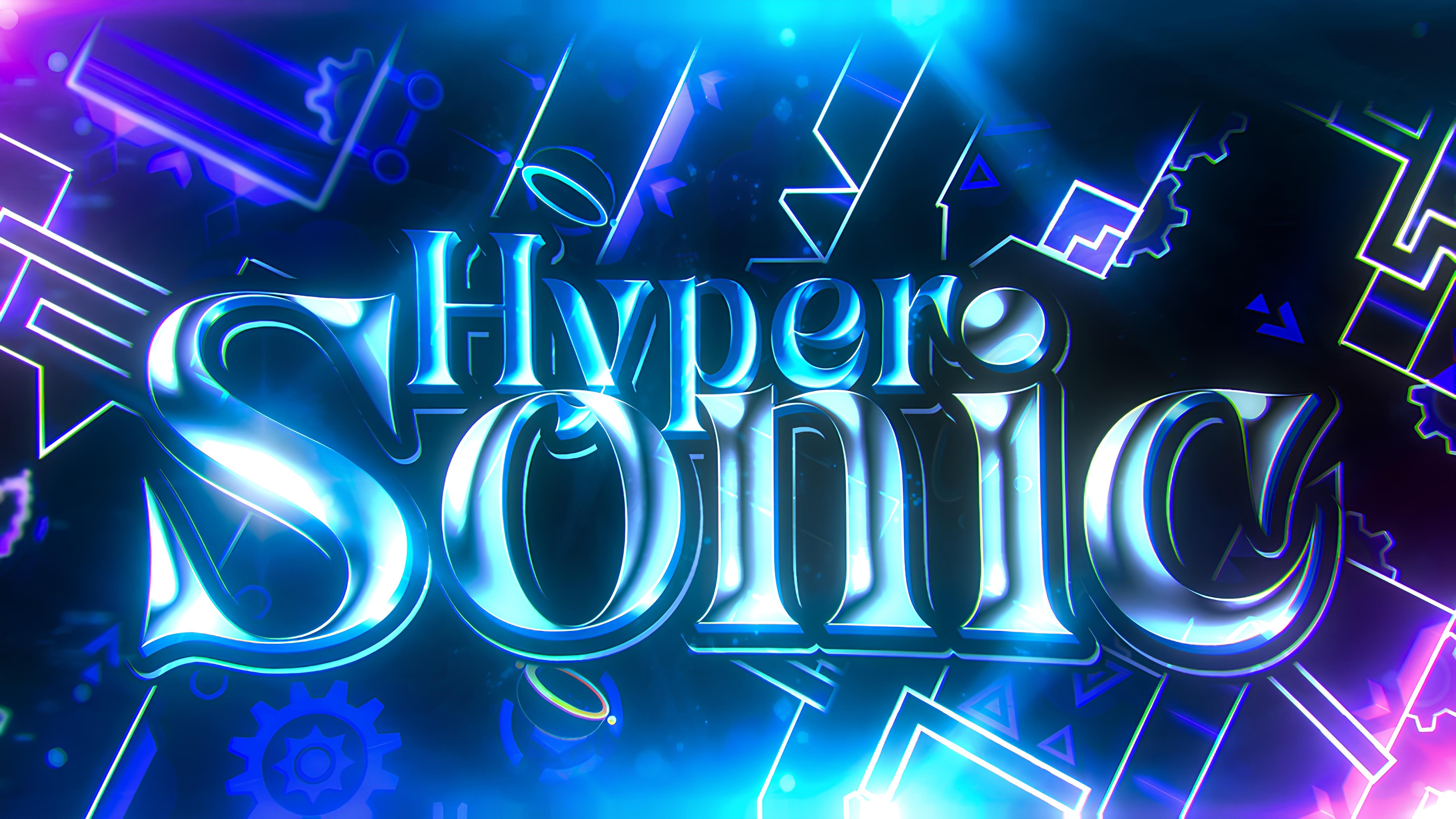 HyperSonic By Viprin & More - Geometry Dash (EXTREME №6)
