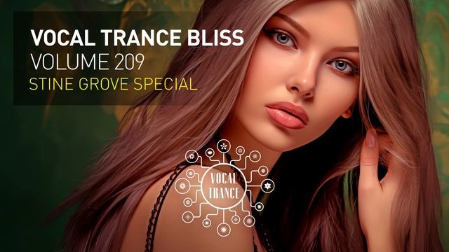 VOCAL TRANCE BLISS VOL. 209 [FULL SET] Stine Grove Special