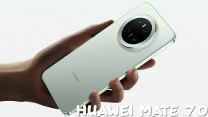 Huawei Mate 70 первый обзор на русском