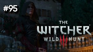 • The Witcher 3: Wild Hunt • ТАЙНА КРАДЕННОГО ВИНА ▶